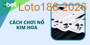 Cách chơi nổ kim hoa